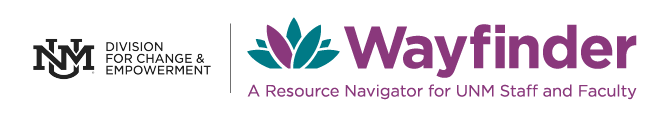 DEI wayfinder A resource Navigator for UNM Staff and Faculty